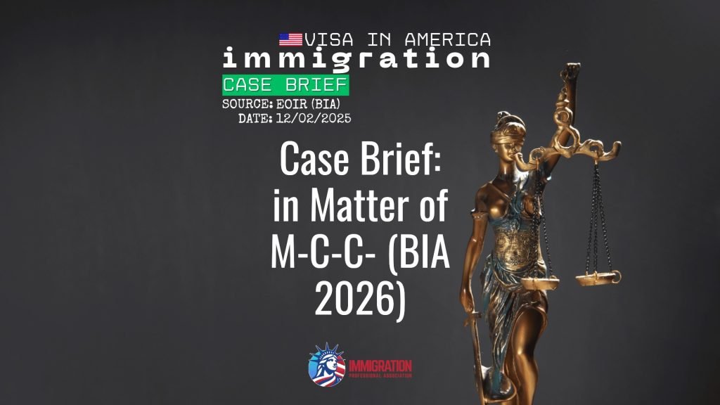 Case Brief: in Matter of M-C-C- (BIA 2026)