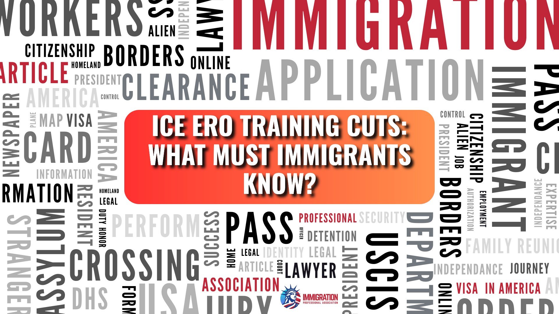 ICE ERO Training Cuts: What Must Immigrants Know?