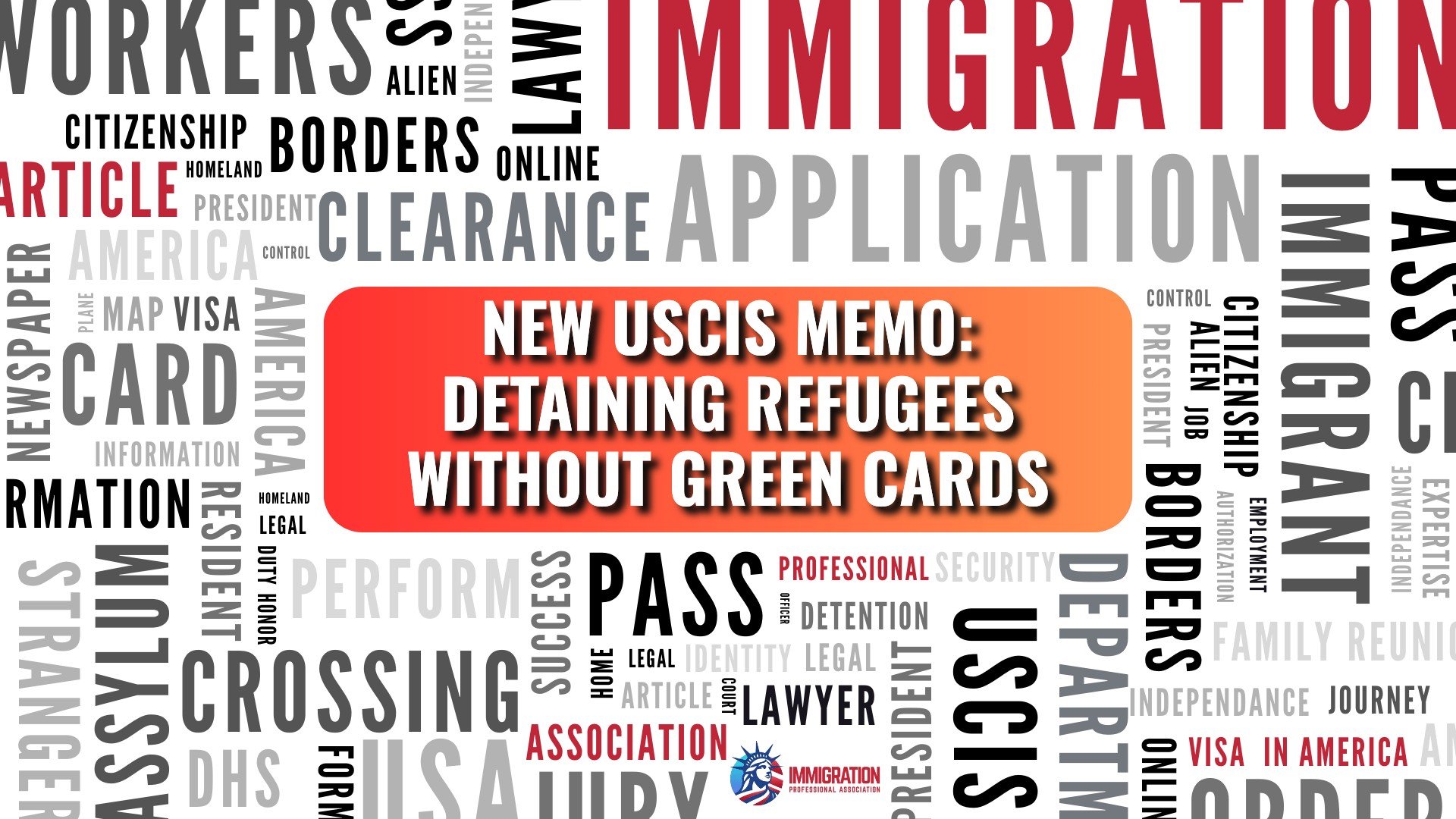 New USCIS Memo: Detaining Refugees without Green Cards
