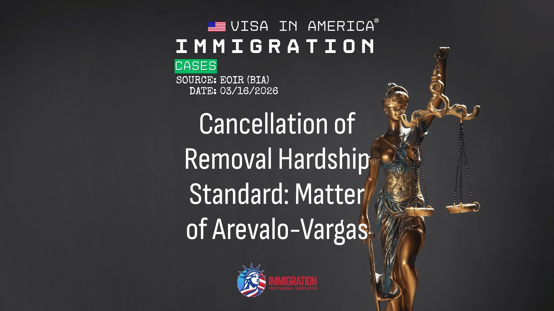 Cancellation of Removal Hardship Standard: Matter of Arevalo-Vargas