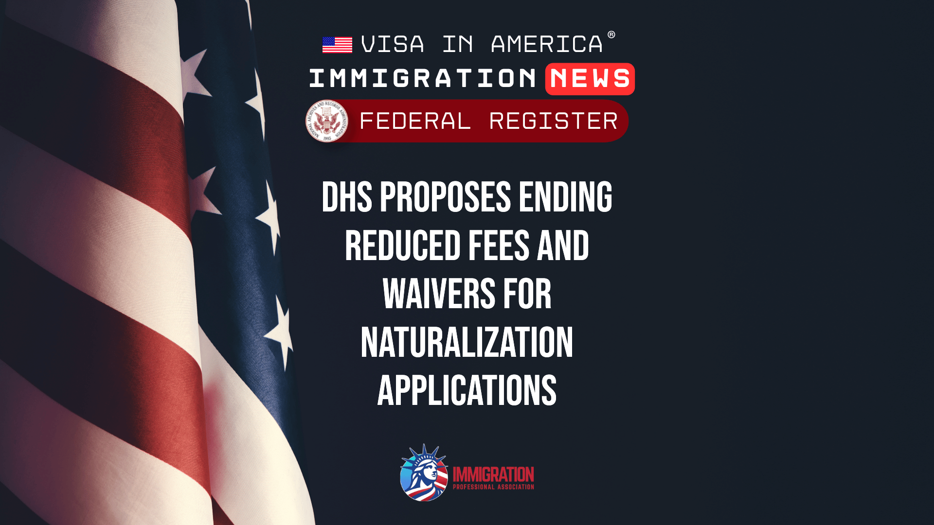 DHS proposes ending reduced fees and waivers for naturalization applications