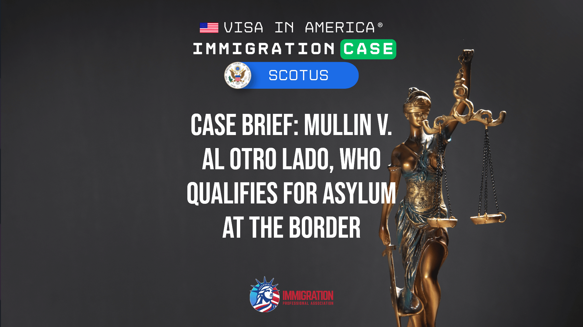 Case Brief: Mullin v. Al Otro Lado, Who Qualifies for Asylum at the Border