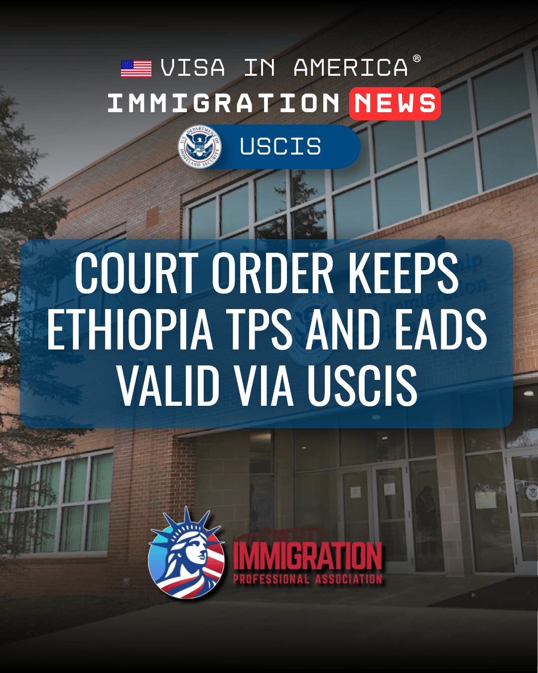 Court Order Keeps Ethiopia TPS and EADs Valid via USCIS