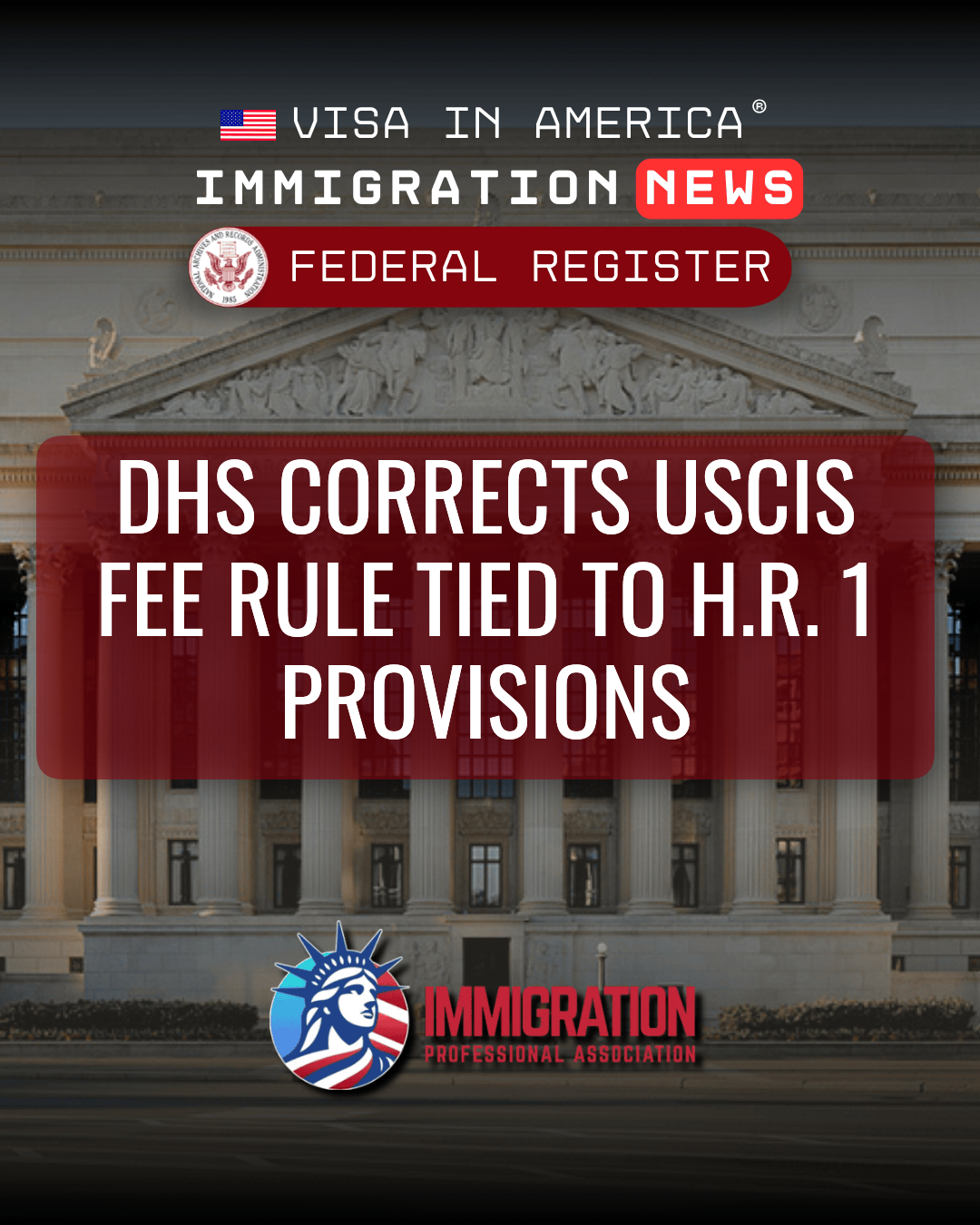 DHS Corrects USCIS Fee Rule Tied to H.R. 1 Provisions