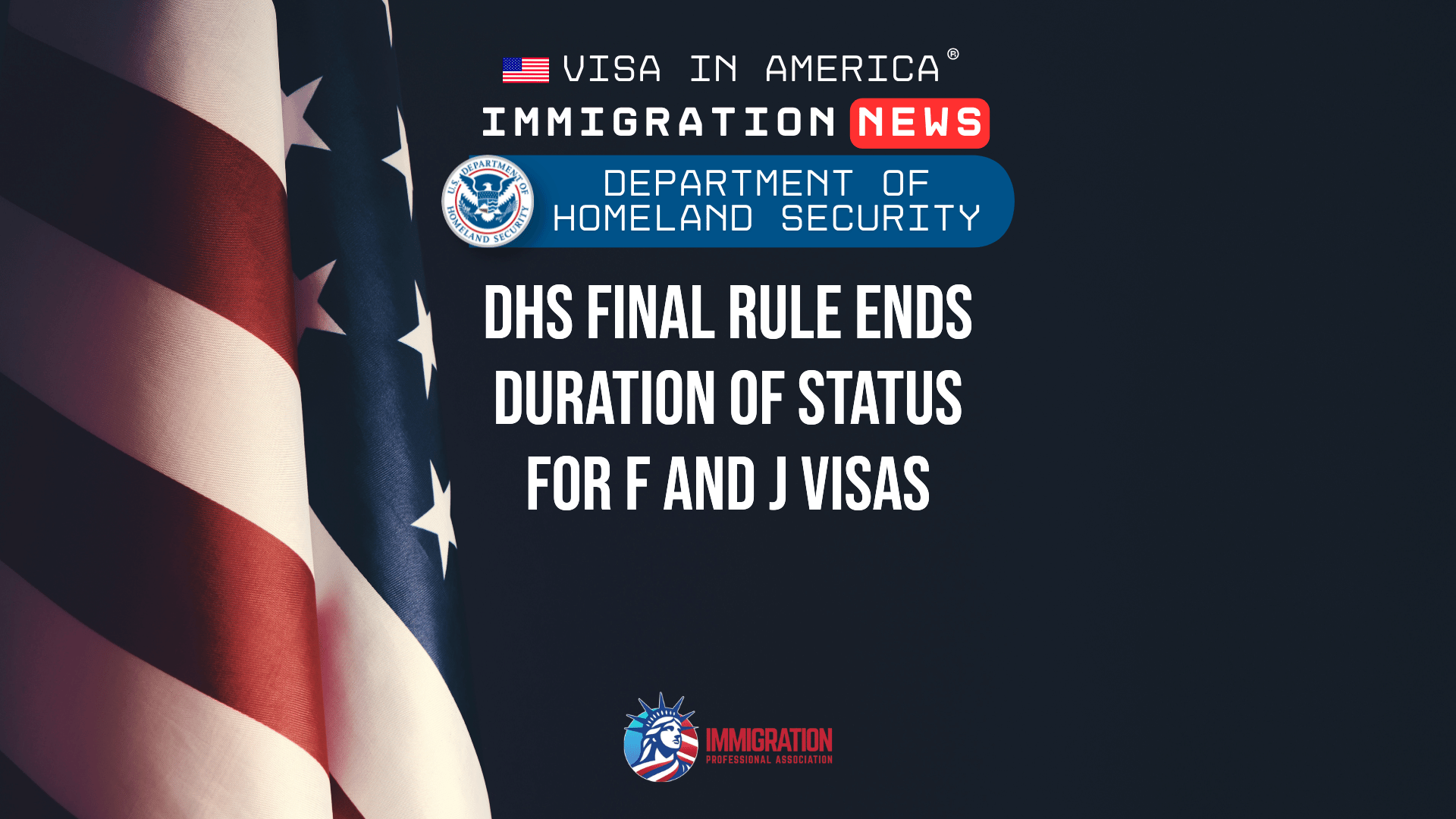 DHS Final Rule Ends Duration of Status for F and J Visas