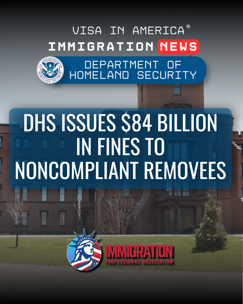 DHS Issues $84 Billion in Fines to Noncompliant Removees