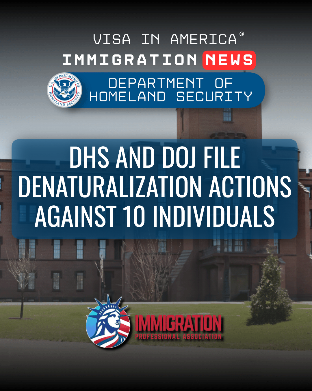 DHS and DOJ File Denaturalization Actions Against 10 Individuals