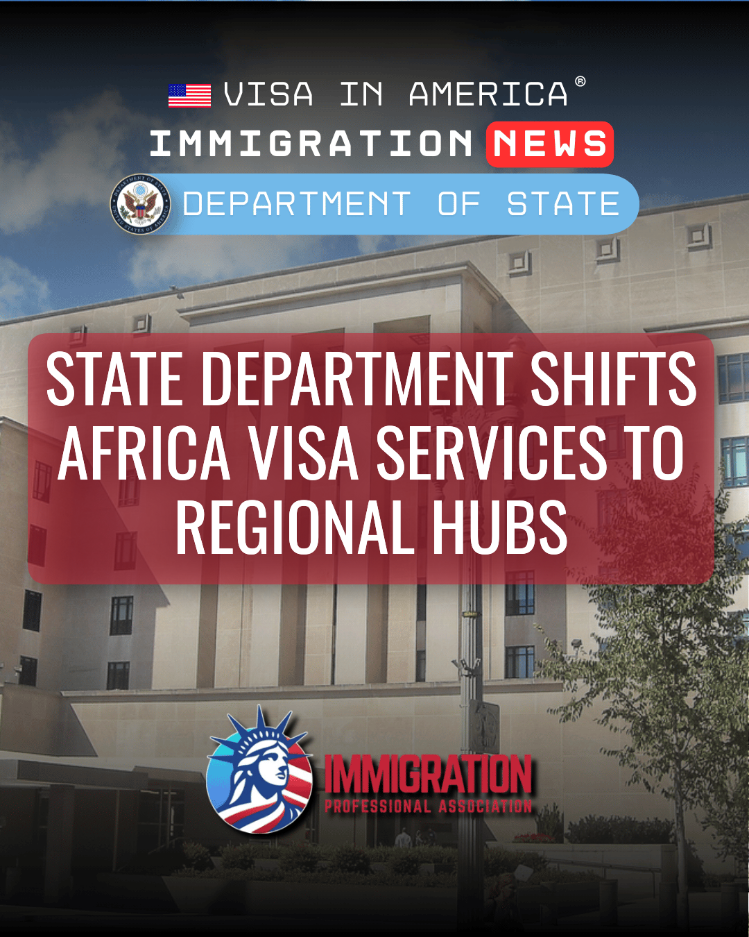 State Department Shifts Africa Visa Services to Regional Hubs