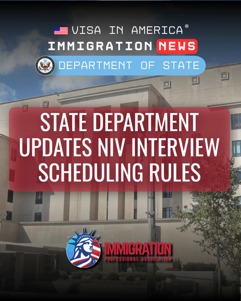 State Department Updates NIV Interview Scheduling Rules