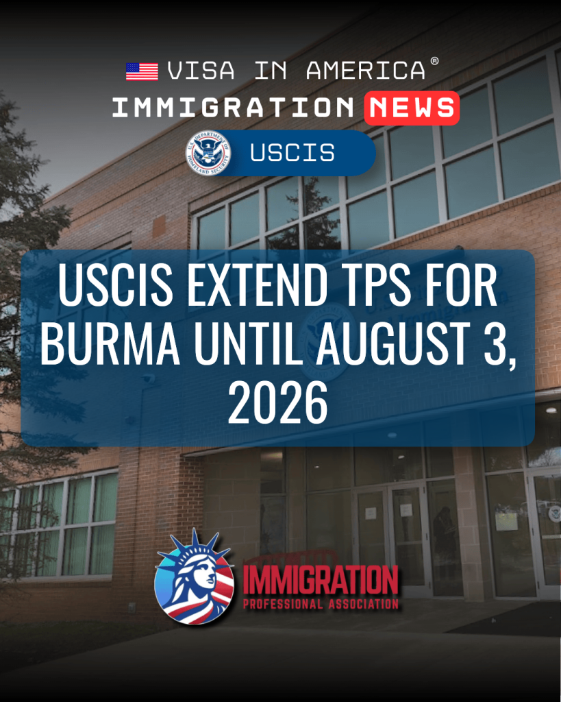 USCIS Extend TPS for Burma until August 3, 2026