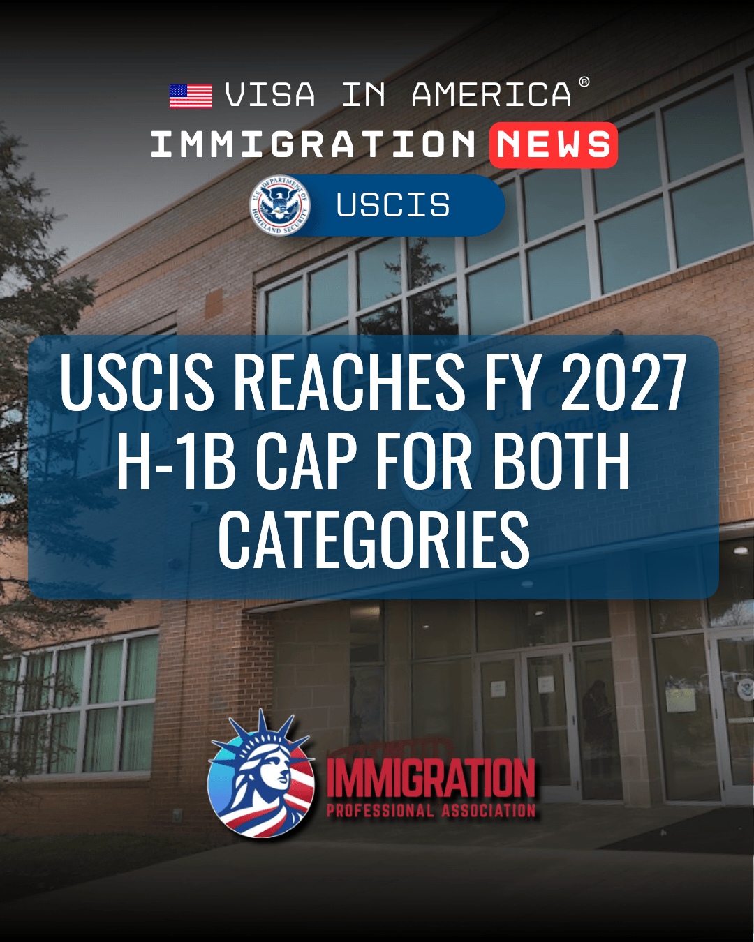 USCIS Reaches FY 2027 H-1B Cap for Both Categories