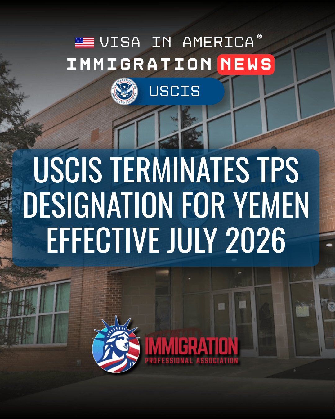 USCIS Terminates TPS Designation for Yemen Effective July 2026