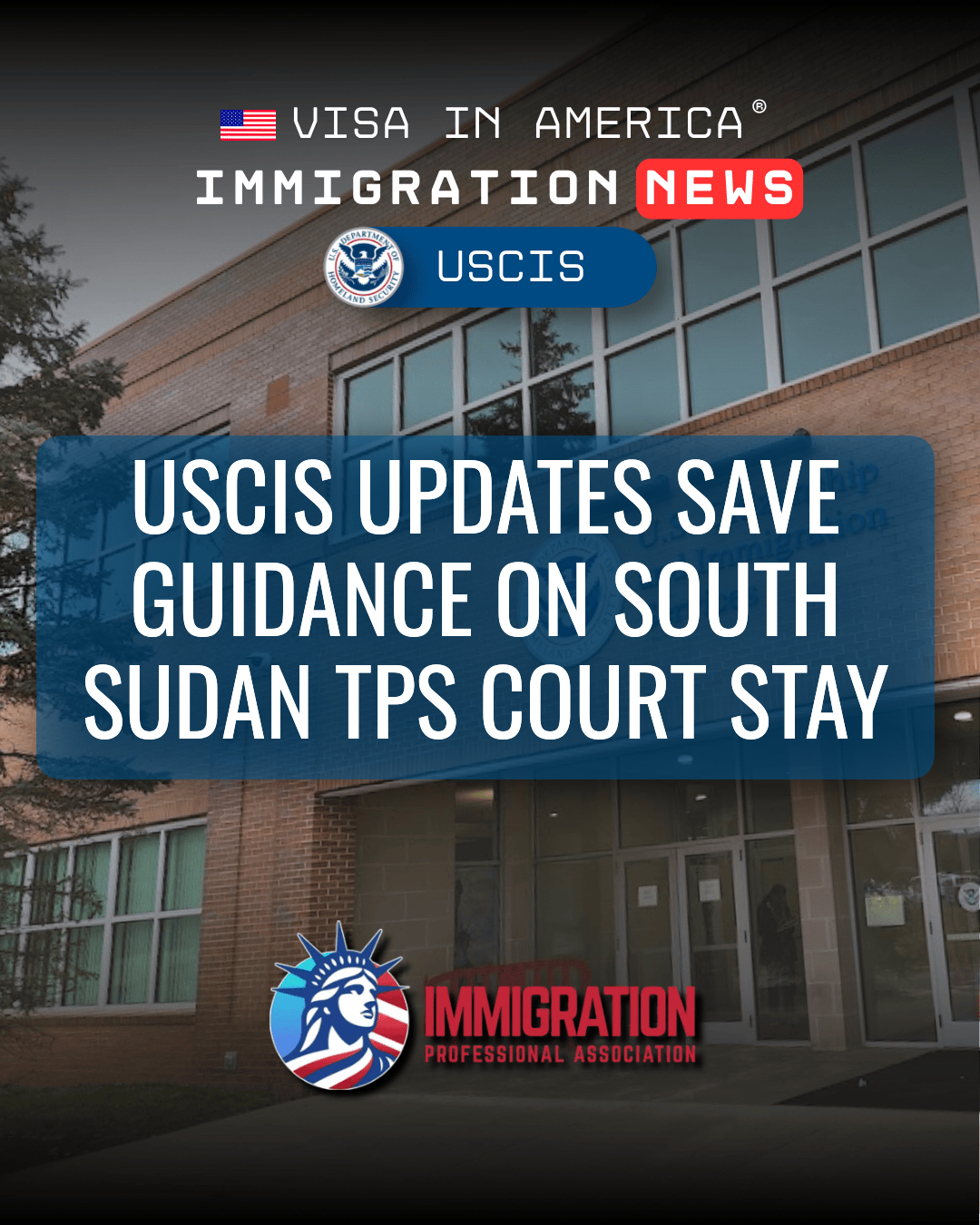 USCIS Updates SAVE Guidance on South Sudan TPS Court Stay
