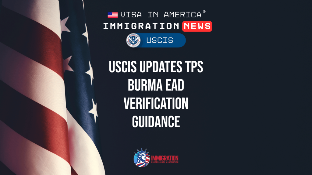 USCIS Updates TPS Burma EAD Verification Guidance
