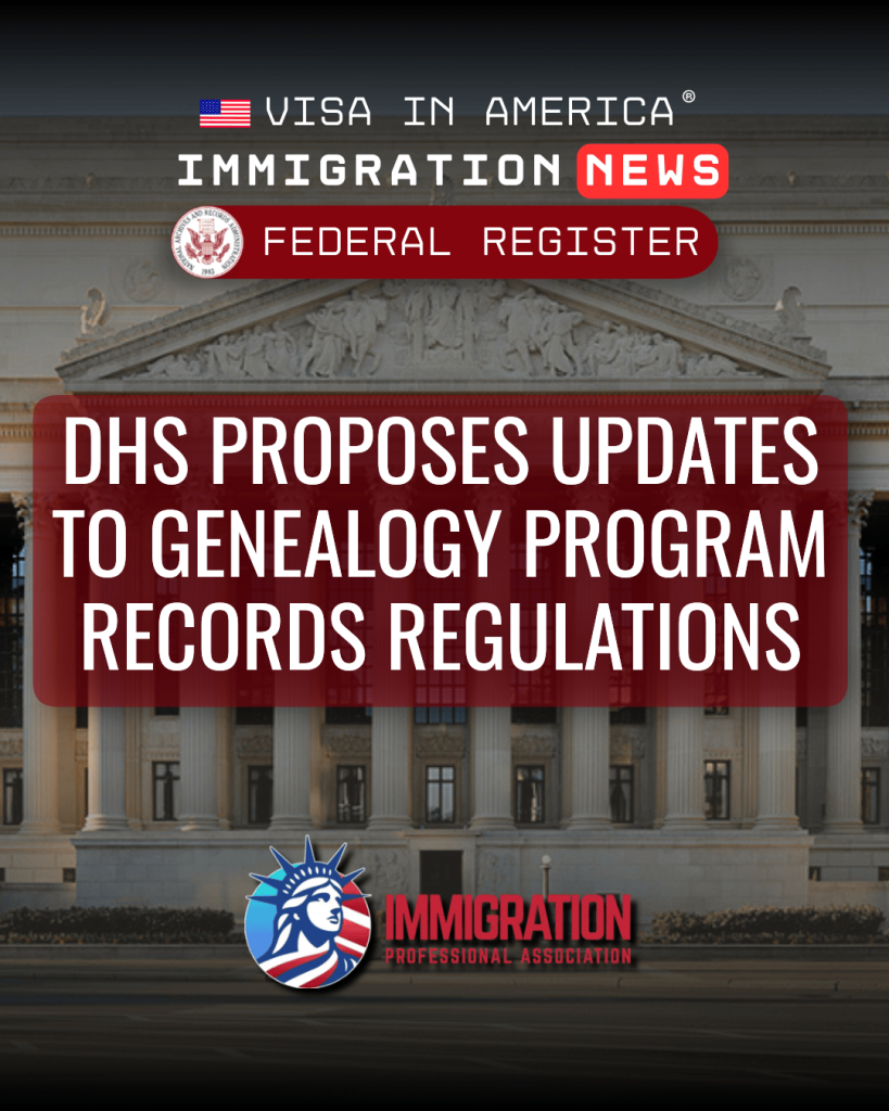 DHS Proposes Updates to Genealogy Program Records Regulations