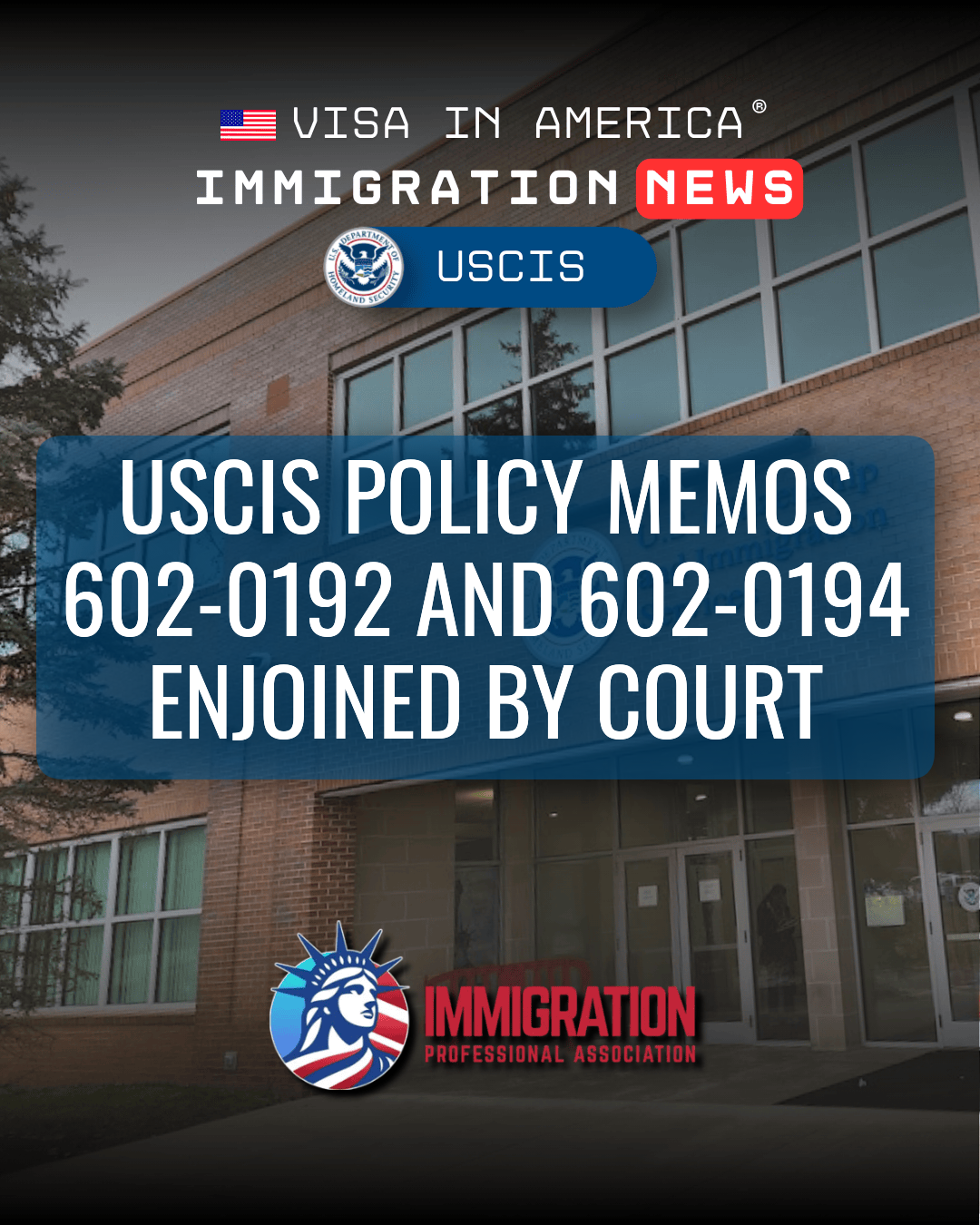 USCIS Policy Memos 602-0192 and 602-0194 Enjoined by Court