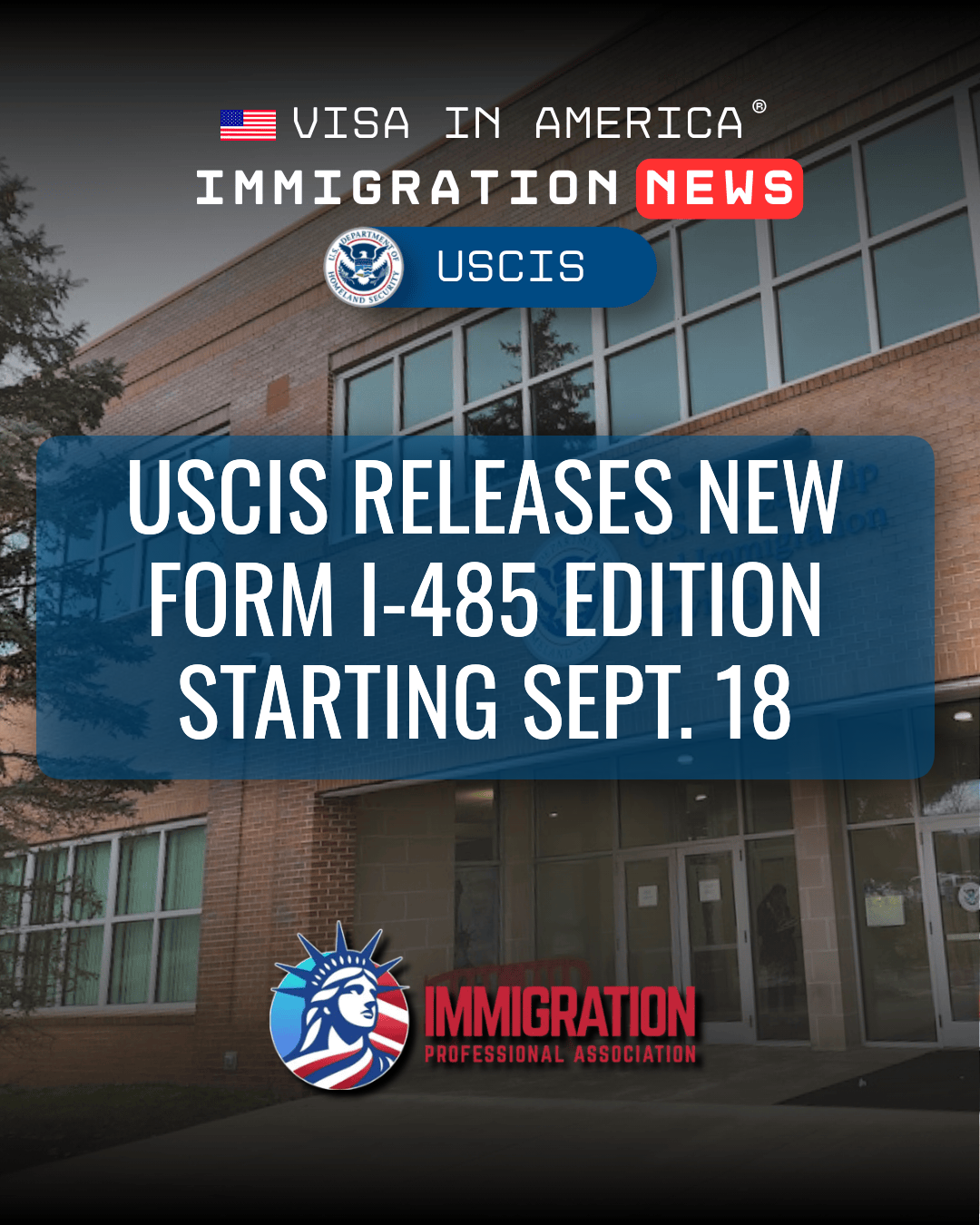 USCIS Releases New Form I-485 Edition Starting Sept. 18