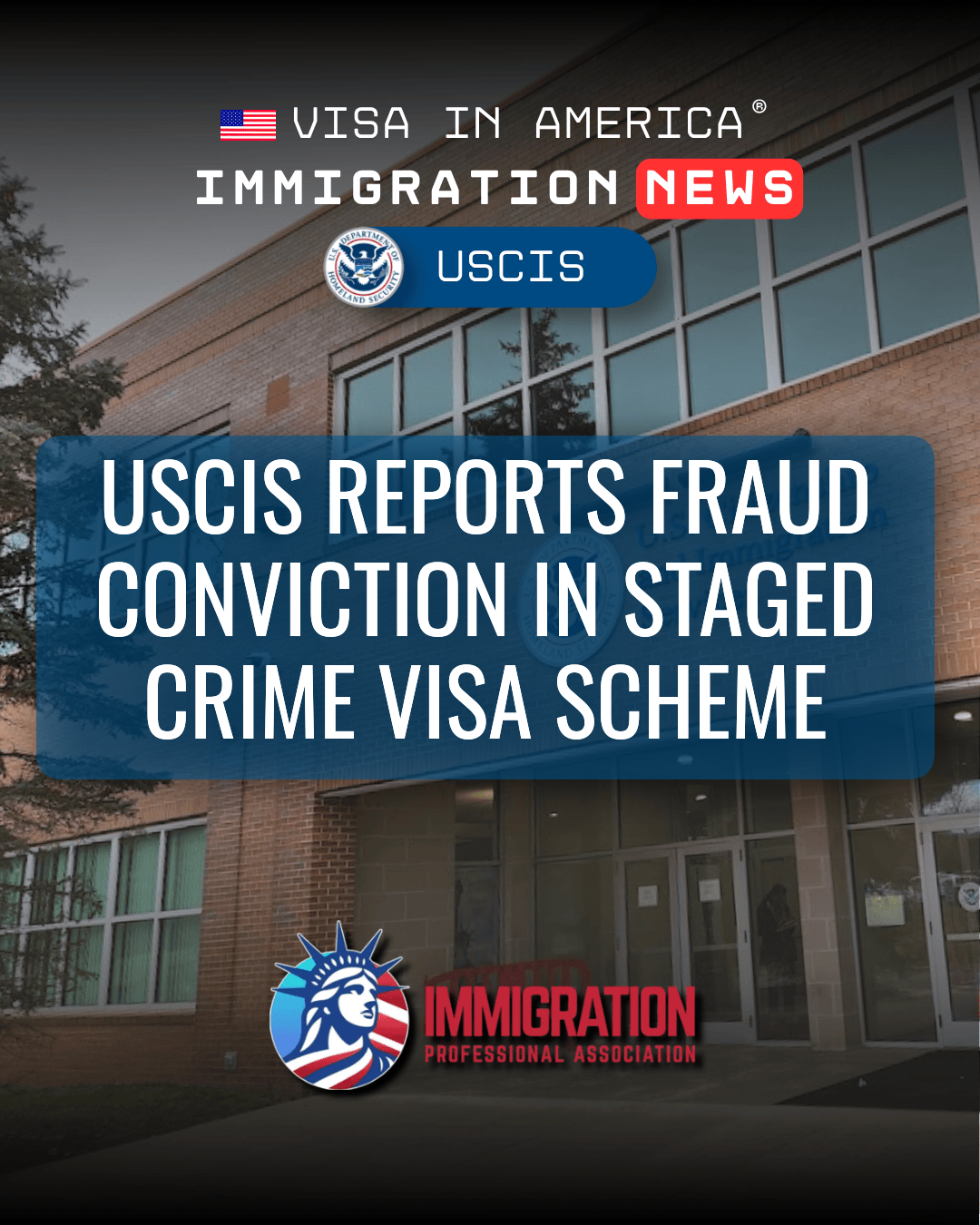 USCIS Reports Fraud Conviction in Staged Crime Visa Scheme
