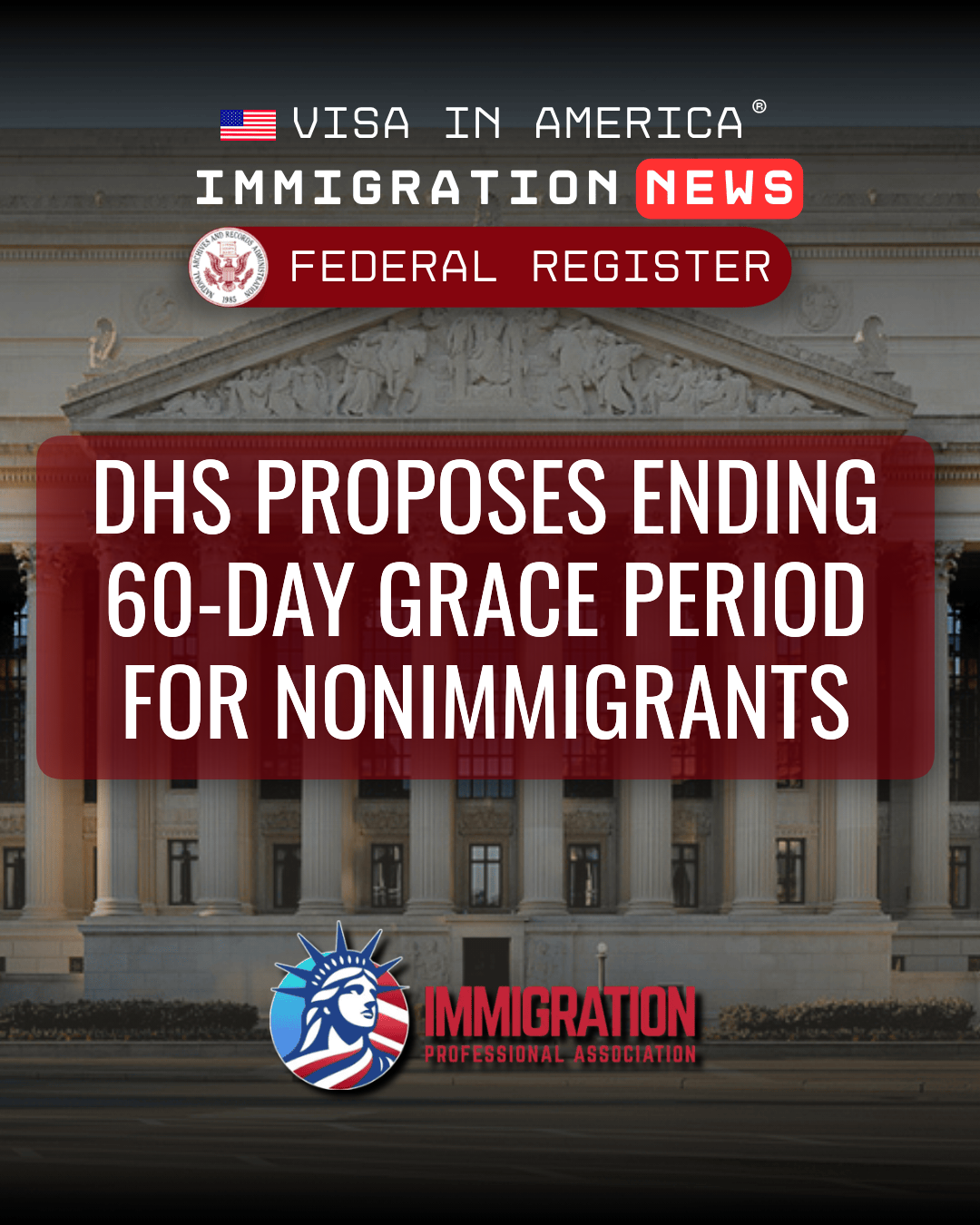 DHS Proposes Ending 60-Day Grace Period for Nonimmigrants
